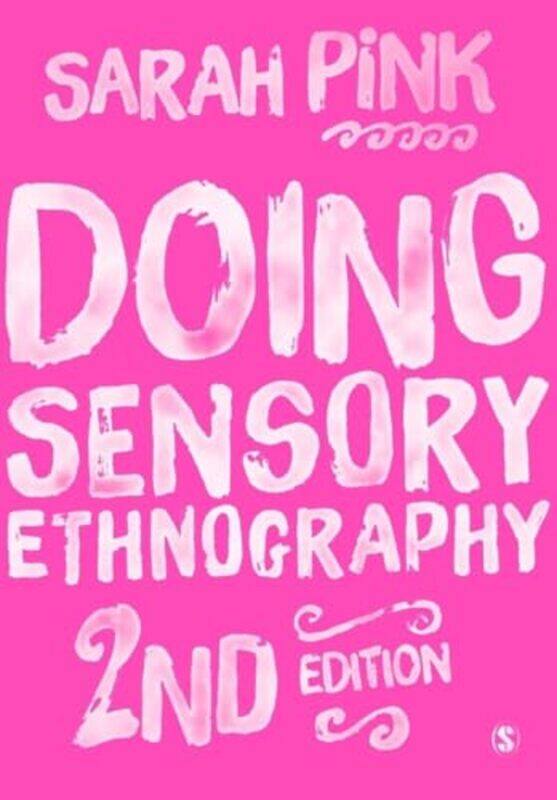 

Doing Sensory Ethnography by Sarah Pink-Paperback