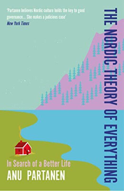 

The Nordic Theory of Everything by Anu Partanen-Paperback