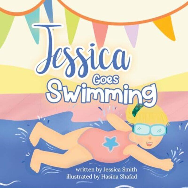 

Jessica Goes Swimming By Smith, Jessica Paperback