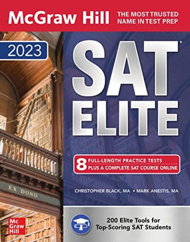 

McGraw Hill SAT Elite 2023 Paperback by Black, Christopher - Anestis, Mark