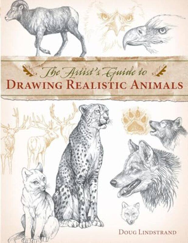 

The Artists Guide To Drawing Realistic Animals By Doug - Paperback
