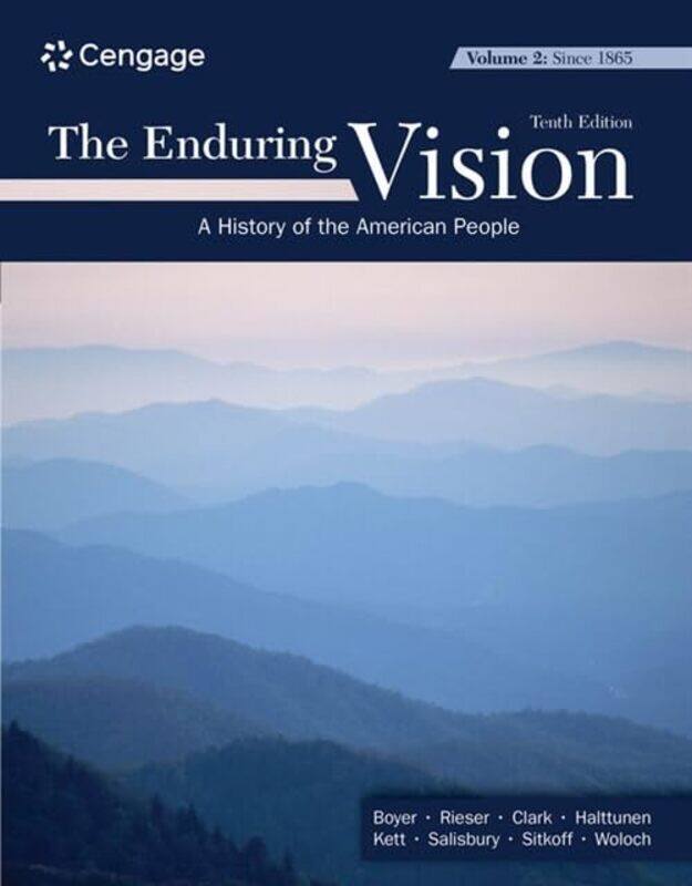 

The Enduring Vision Volume Ii Since 1865 By Neal Smith College...Paperback