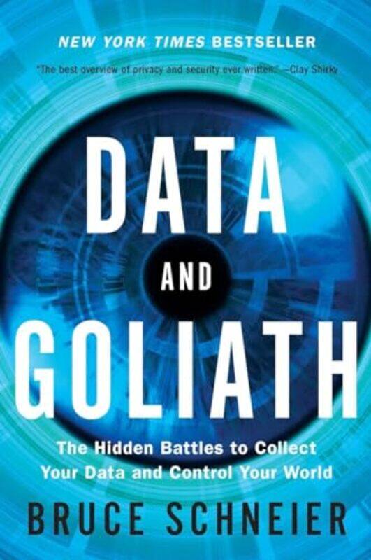 

Data and Goliath by Bruce Harvard Kennedy School Schneier-Paperback