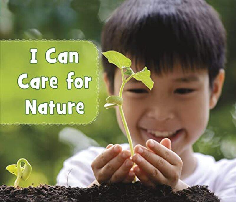 

I Can Care for Nature by Emma LarardNicola Walsh-Paperback