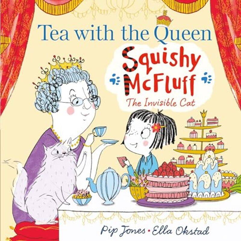 

Squishy McFluff Tea with the Queen by Pip JonesElla Okstad-Paperback