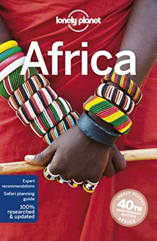 

Lonely Planet Africa by Lonely PlanetAnthony HamBrett AtkinsonJames BainbridgeStuart ButlerJean-Bernard CarilletPaul ClammerLucy CorneEmilie FilouMary