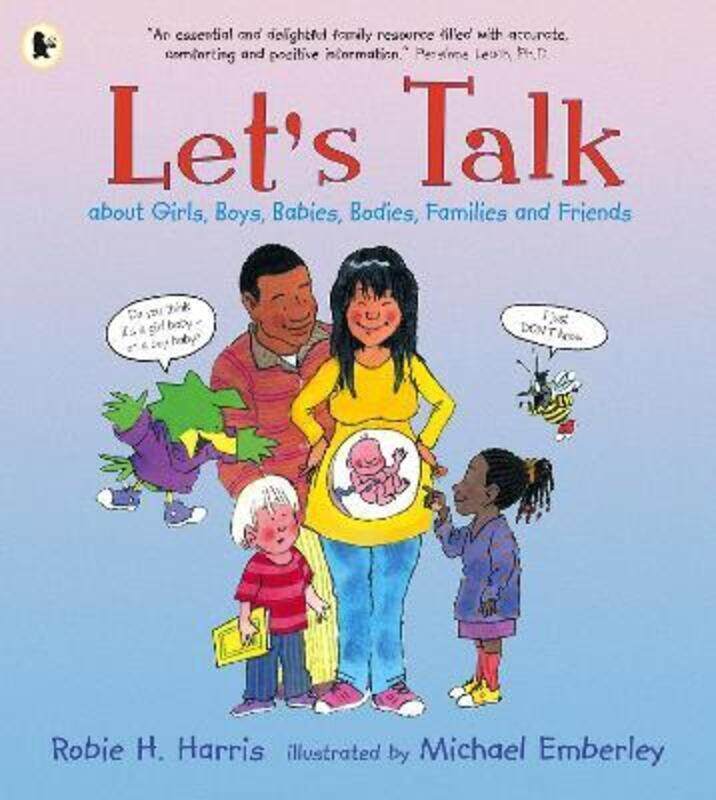 

Let's Talk About Girls, Boys, Babies, Bodies, Families and Friends,Paperback,ByHarris, Robie H. - Emberley, Michael