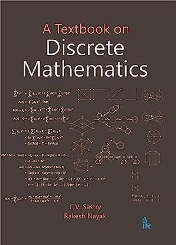 

A Textbook on Discrete Mathematics by CV SastryRakesh Nayak-Paperback