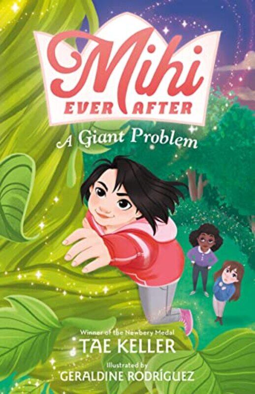 

Mihi Ever After A Giant Problem by Tae KellerGeraldine Rodriguez-Hardcover