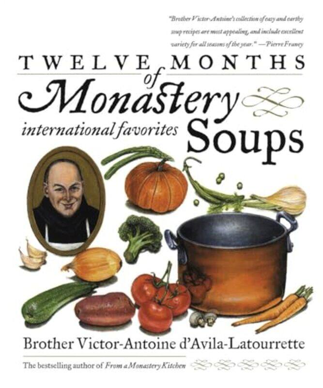 

12 Months Of Monastery Soups By Davilalatourette V - Paperback