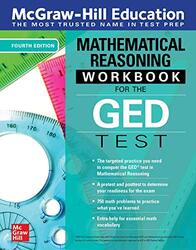 McGraw-Hill Education Mathematical Reasoning Workbook for the GED Test, Fourth Edition,Paperback,By:McGraw Hill Editors