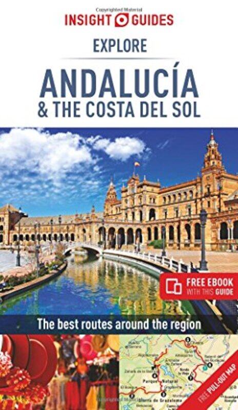 

Insight Guides Explore Andalucia and Costa del Sol Travel Guide with Free eBook by APA Publications Limited-Paperback