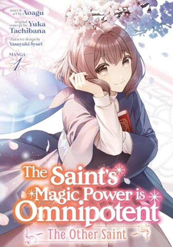 

The Saints Magic Power is Omnipotent The Other Saint Manga Vol 1 by Yuka TachibanaAoagu-Paperback