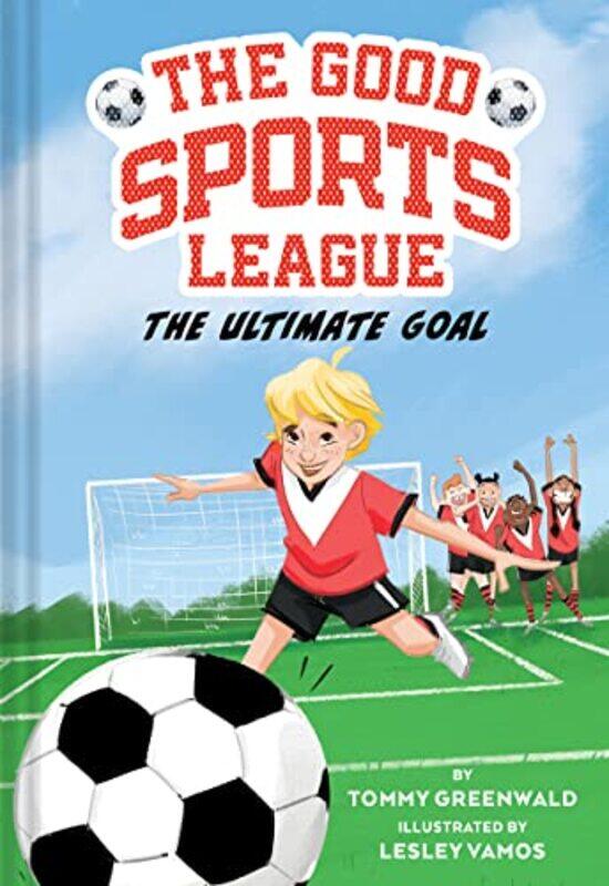 

Good Sports League01 Ult Goal By Greenwald Tommy - Hardcover