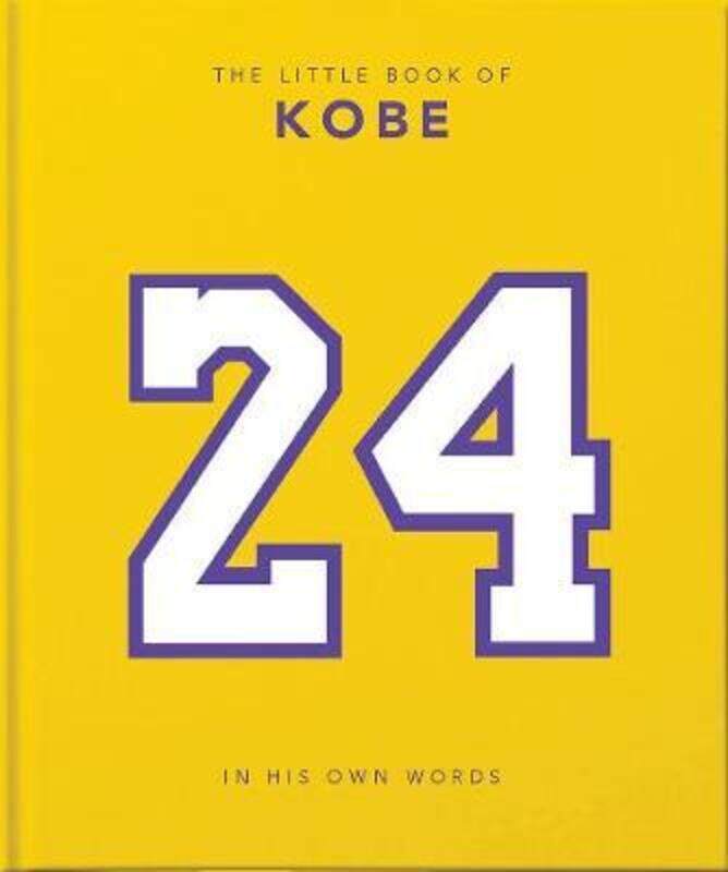

The Little Book of Kobe: 192 pages of champion quotes and facts!