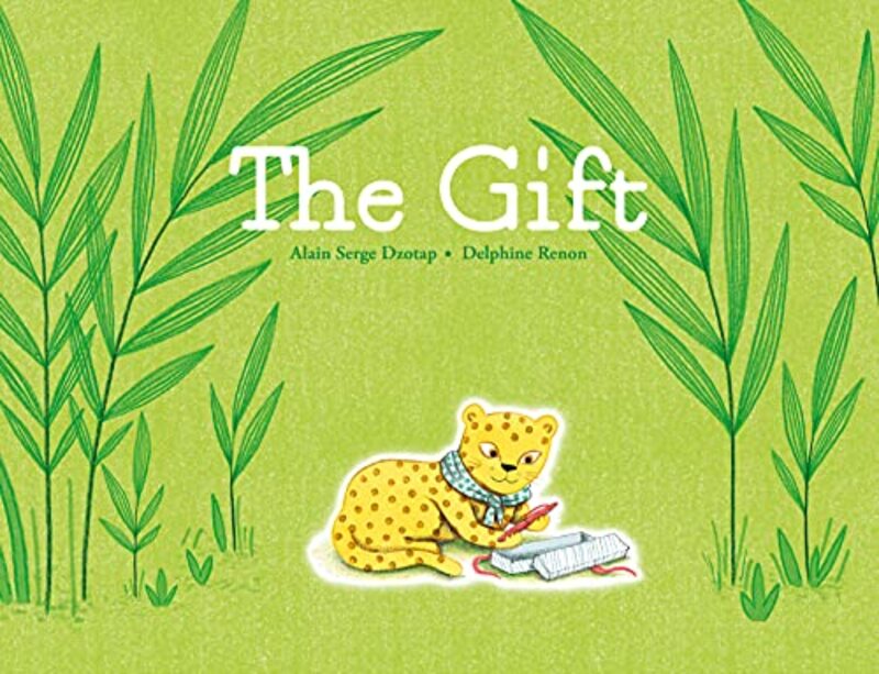 The Gift by Alain Serge DzotapDelphine Renon-Hardcover