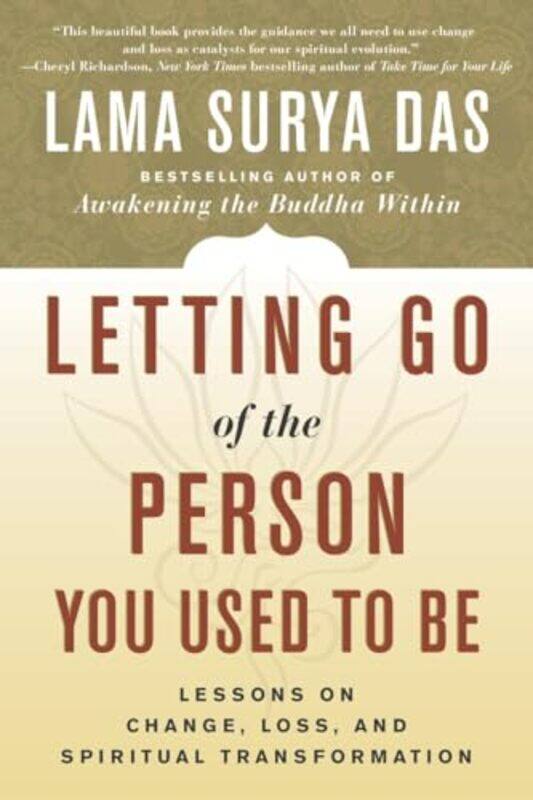 

Letting Go Of The Person You Used To Be By Das Lama Surya - Paperback