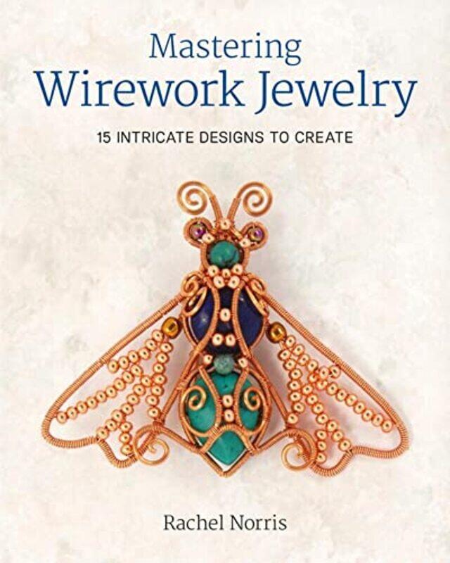 

Mastering Wirework Jewelry by The Woke Salaryman-Paperback