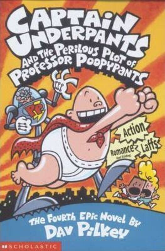

Captain Underpants and the Perilous Plot of Professor Poopypants,Paperback, By:Dav Pilkey
