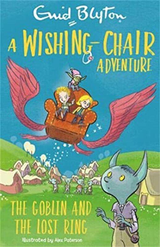 

A WishingChair Adventure The Goblin and the Lost Ring by Enid Blyton-Paperback