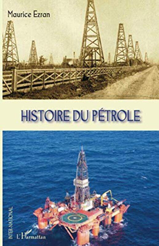 Histoire du p trole,Paperback by Maurice Ezran