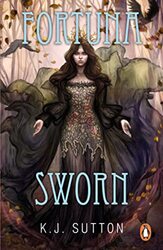 Fortuna Sworn , Paperback by Sutton, K.J.