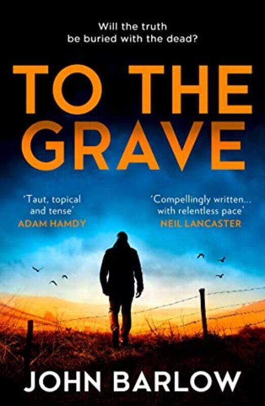 

To the Grave by John Barlow-Paperback