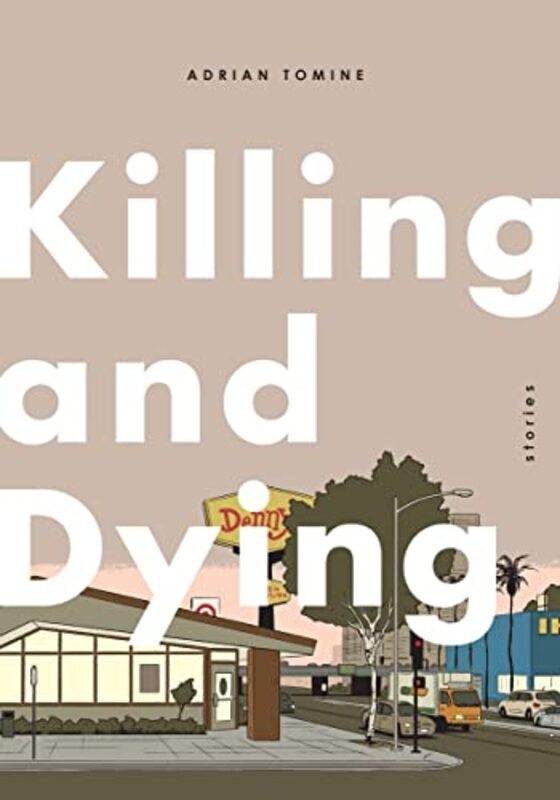 Killing and Dying by Tomine, Adrian Hardcover