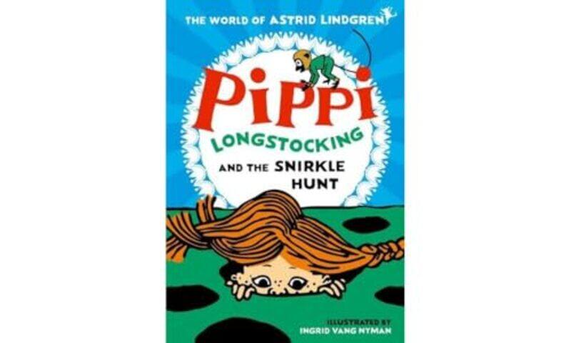 

Pippi Longstocking and the Snirkle Hunt by Astrid LindgrenIngrid Nyman-Paperback