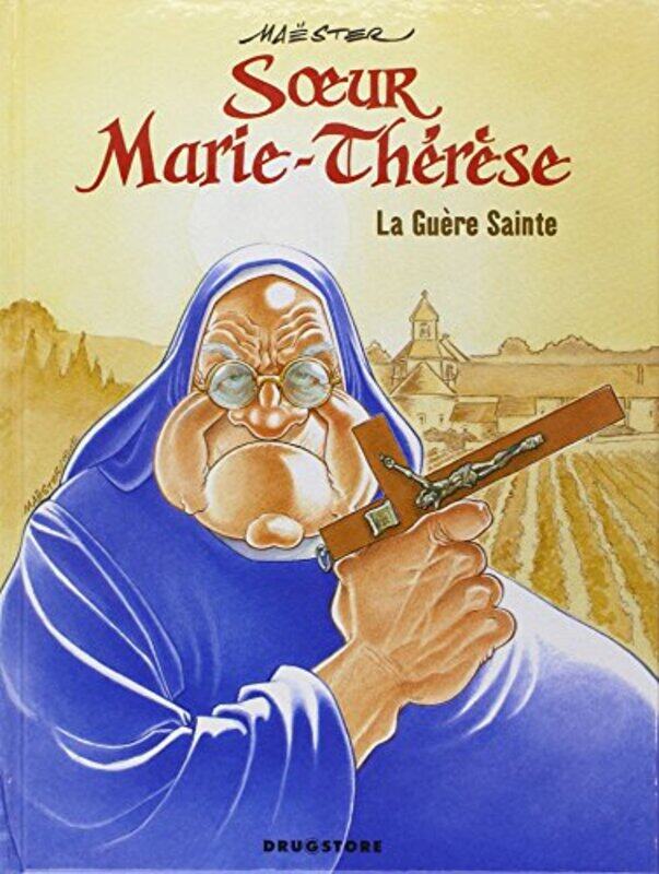 

Soeur Marie-Therese des Batignolles - Tome 6,Paperback,By:Maester
