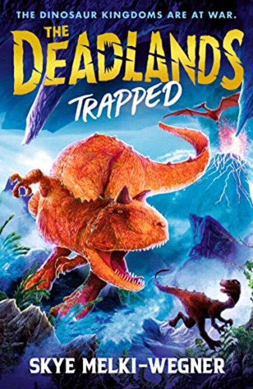 

The Deadlands Trapped by Skye Melki-Wegner-Paperback