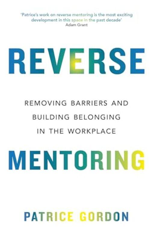 

Reverse Mentoring by Patrice GordonPatrice Gordon -Paperback