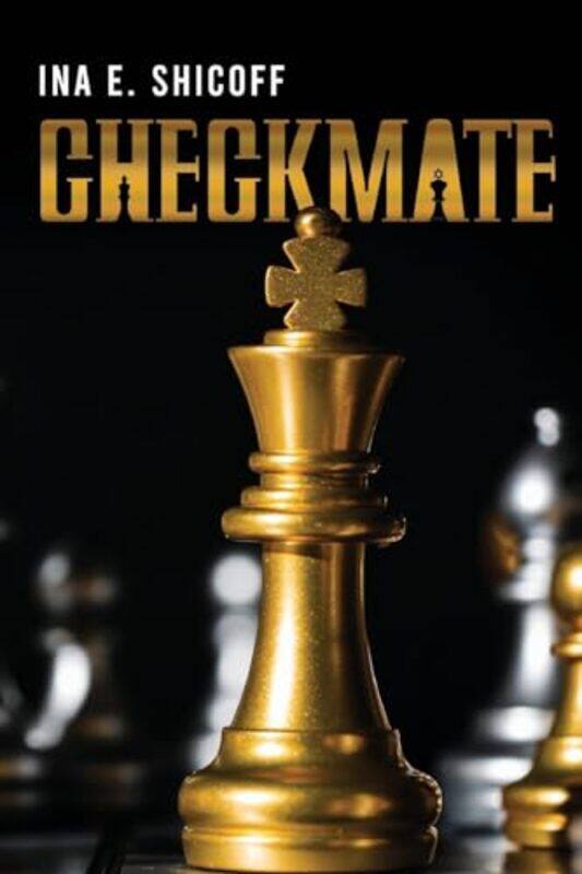 

Checkmate by Ina E Shicoff-Paperback