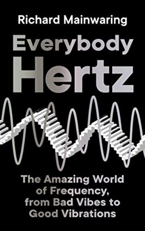 

Everybody Hertz by Richard Mainwaring-Hardcover