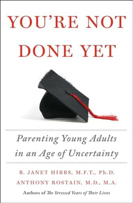

Youre Not Done Yet By Hibbs B Janet - Hardcover