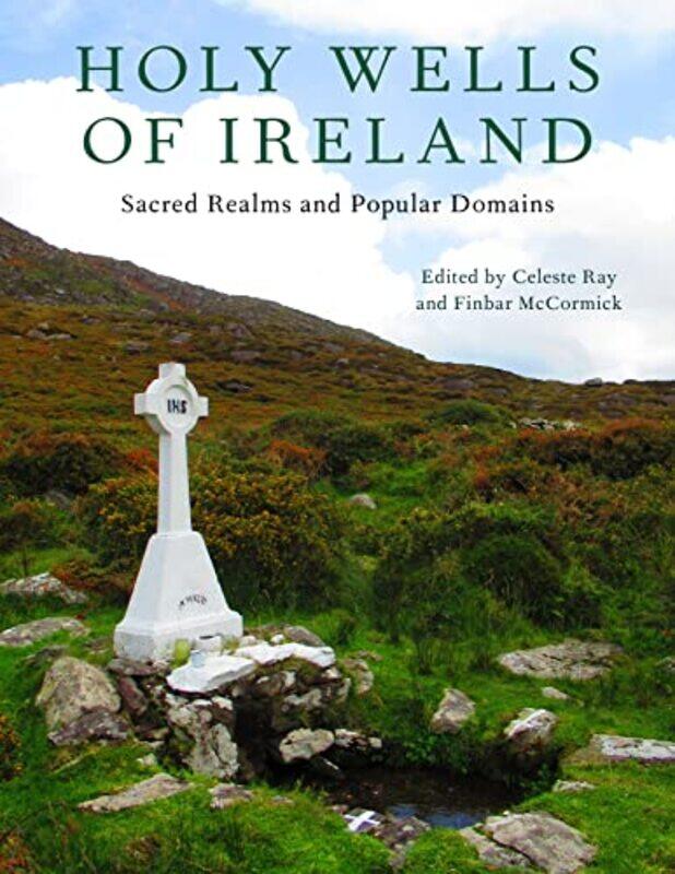 

Holy Wells of Ireland by Celeste RayFinbar McCormick-Hardcover