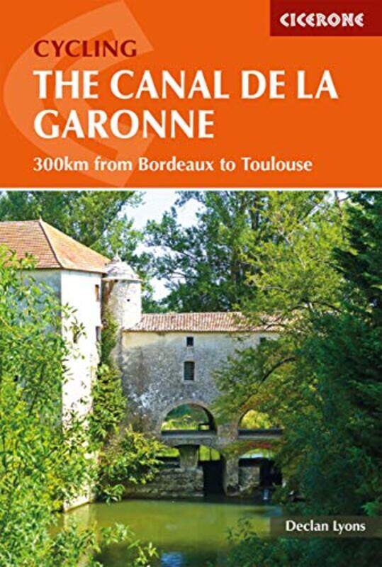 

Cycling The Canal De La Garonne by Declan Lyons-Paperback