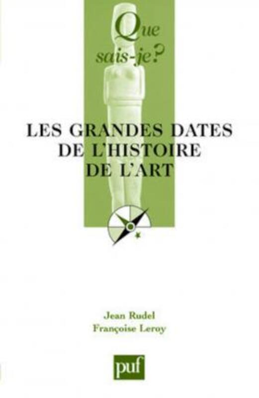 Les grandes dates de l'histoire de l'art.paperback,By :Jean Rudel