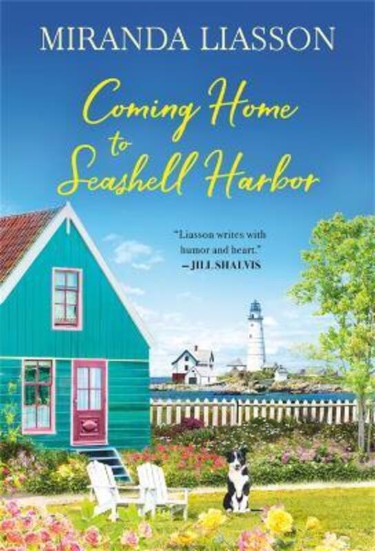 Coming Home to Seashell Harbor.paperback,By :Miranda Liasson