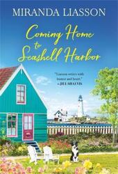 Coming Home to Seashell Harbor.paperback,By :Miranda Liasson