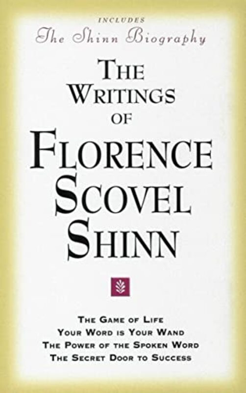 The Writings Of Florence Scovel Shinn Game Of Life And How To Play It by Shinn, Florence Scov..Paperback