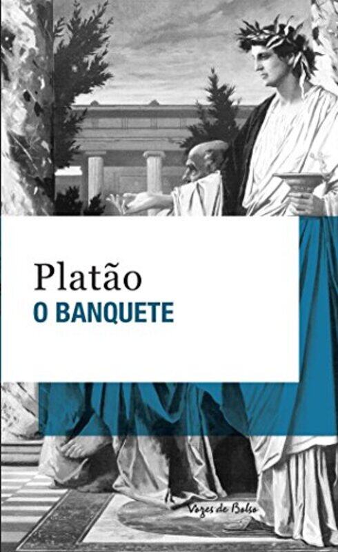 

O Banquete edicao de bolso by Platao-Paperback