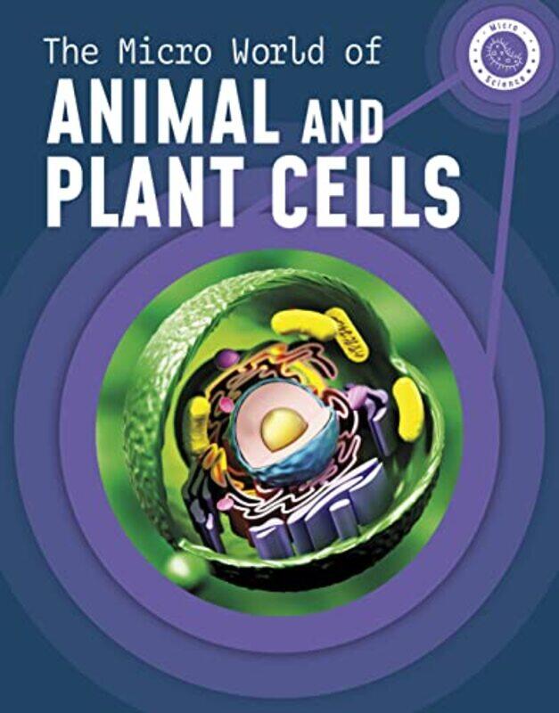 

The Micro World of Animal and Plant Cells by Harry Barry-Paperback