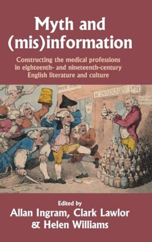 

Myth and MisInformation by Allan IngramHelen WilliamsClark Lawlor-Hardcover