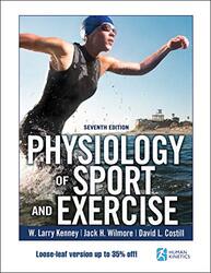 Physiology of Sport and Exercise 7th Edition With Web Study Guide-Loose-Leaf Edition,Paperback,By:W. Larry Kenney