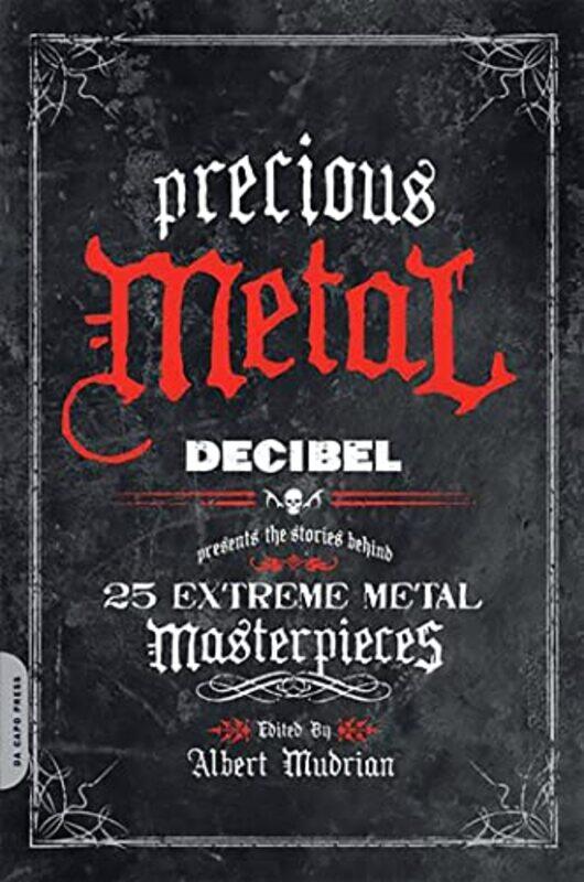

Precious Metal by Albert MudrianAlbert Mudrian-Paperback