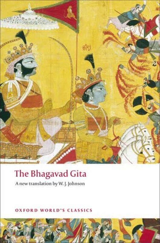 

The Bhagavad Gita by W J , Senior Lecturer in Religious Studies, Cardiff University Johnson-Paperback