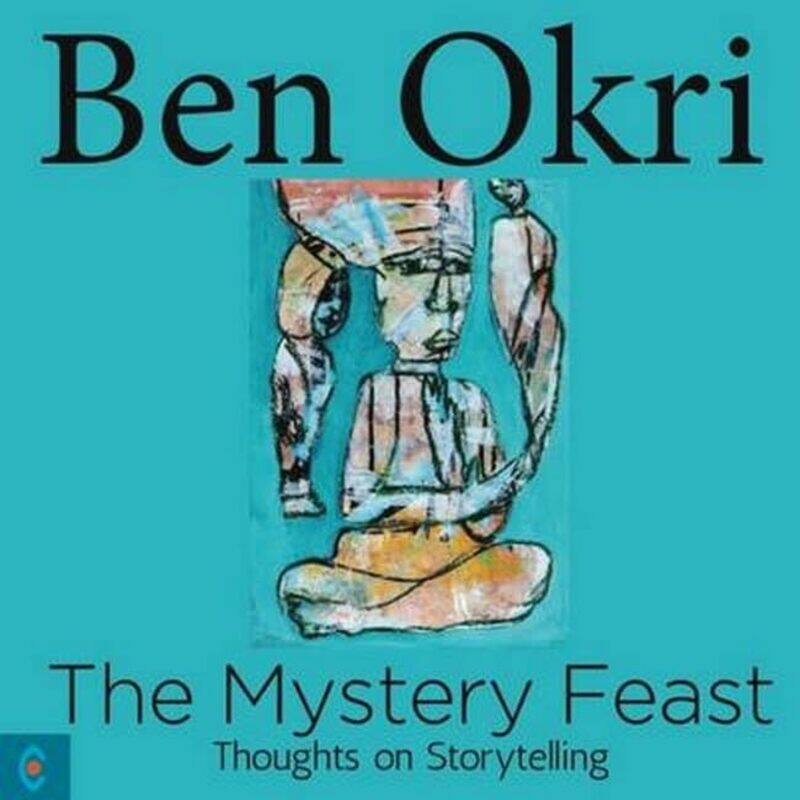 

The Mystery Feast by Ben Okri-Paperback