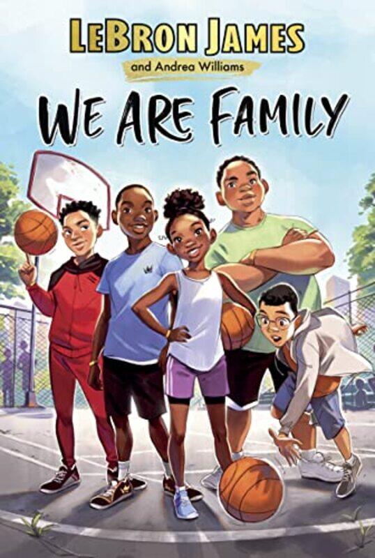 

We Are Family by LeBron JamesAndrea Williams-Paperback