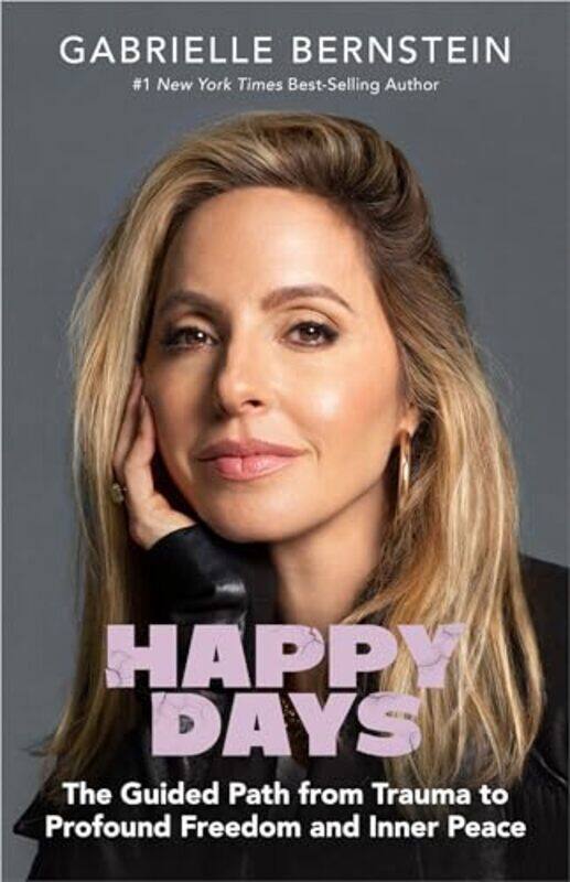 

Happy Days by Gabrielle Bernstein-Hardcover